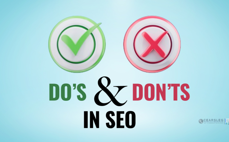 do's and dont's in SEO