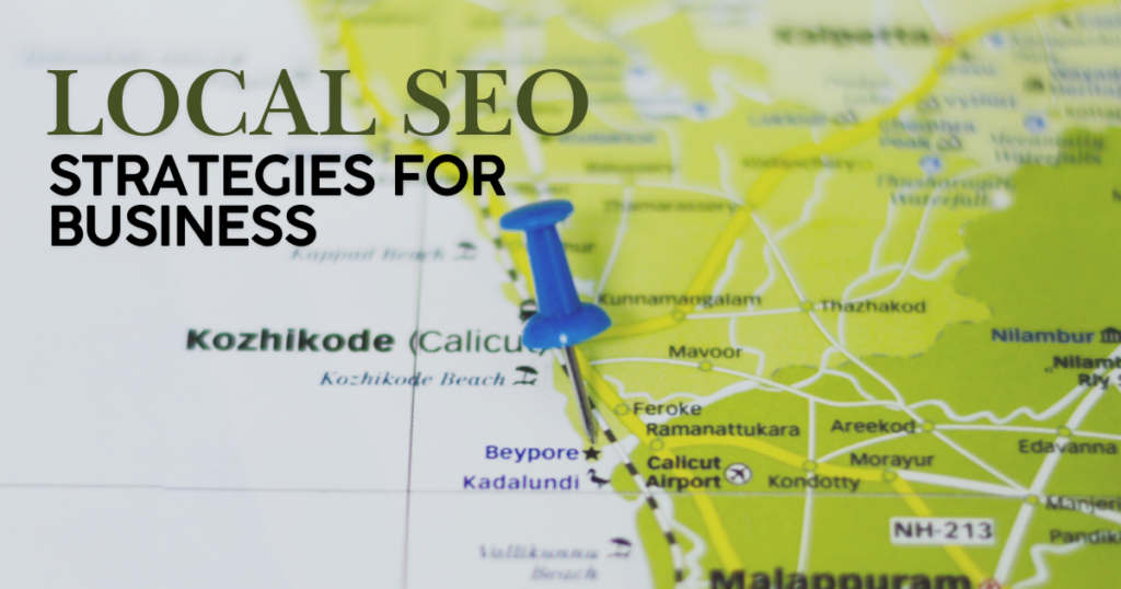 Local SEO Strategies for Kerala Businesses: How to Rank on Google Maps